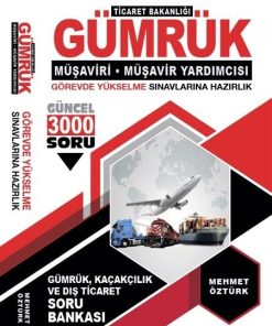 2025 Gümrük Müşavi̇ri̇ ve Gümrük Müşavi̇r Yardımcısı, Görevde Yükselme Soru Bankası - Mehmet Öztürk