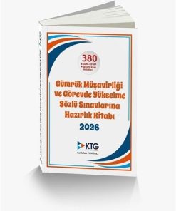 2026 Gümrük Müşavi̇rli̇ği̇ ve Görevde Yükselme Sözlü Sınavlarına Hazırlık Kitabı