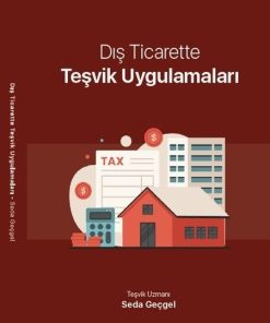 Dış Ticarette Teşvik Uygulamaları