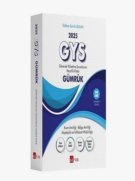 GYS Gümrük Görevde Yükselme Sınavlarına Hazırlık Ki̇tabı Gökhan Semi̇h Usalan 2025
