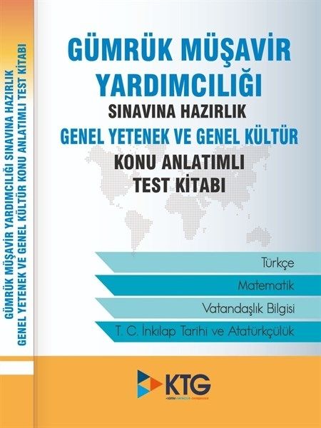 Gümrük Müşavi̇r Yardımcılığı Sınavına Hazırlık Genel Yetenek ve Genel Kültür Konu Anlatımlı Test Ki̇tabı