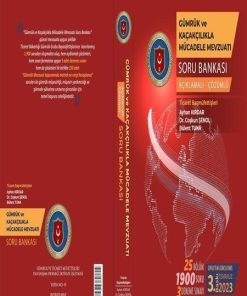 Gümrük ve Kaçakçılıkla Mücadele Mevzuatı Soru Bankası - Açıklamalı - Çözümlü