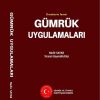 Örneklerle Temel Gümrük Uygulamaları