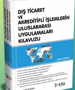 DIŞ TİCARET  VE  AKREDİTİFLİ İŞLEMLERİN  ULUSLARARASI  UYGULAMALARI  KILAVUZU