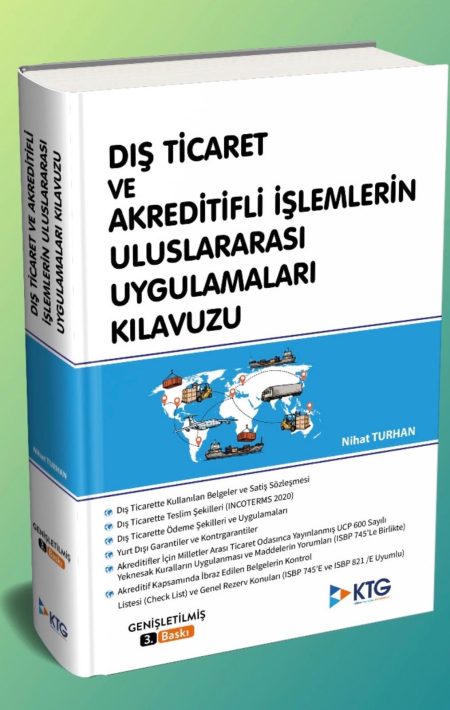 DIŞ TİCARET  VE  AKREDİTİFLİ İŞLEMLERİN  ULUSLARARASI  UYGULAMALARI  KILAVUZU