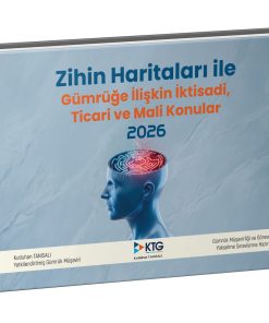 Zihin Haritaları ile Gümrüğe İlişkin İktisadi, Ticari ve Mali Konular 2026